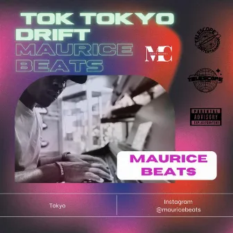 TokYo Drift by MAURICE BEATS