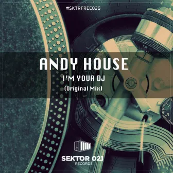 I'm Your DJ by Andy House