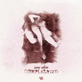 Complixated (feat. Elias Abid) by Xone White