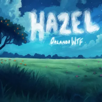 Hazel by OrlandoWtf