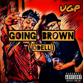 Going Brown (Odell) by UGP