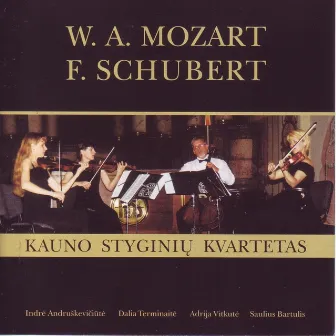 Mozart/Schubert by Kaunas String Quartet