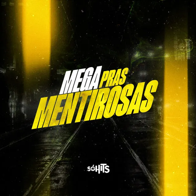 Mega Pras Mentirosas