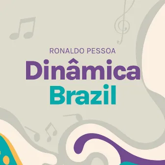 Dinâmica Brazil by Ronaldo Pessoa