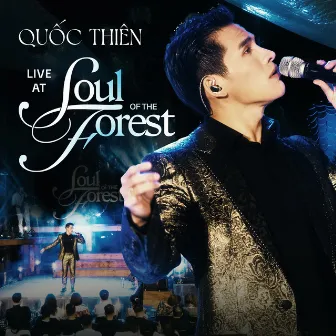 Live At Soul Of The Forest by Quốc Thiên