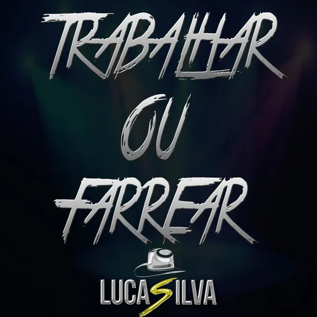 Trabalhar ou Farrear