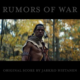 Rumors of War (Original Score) by Jarkko Hietanen