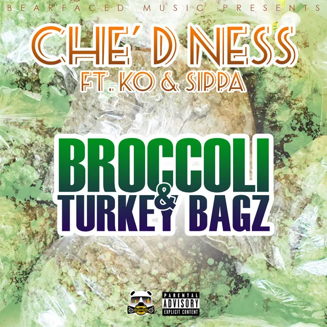 Broccoli & Turkey Bagz (feat. Ko & Sippa)