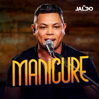 Manicure (Ao Vivo) by Jaldo Rodrigues