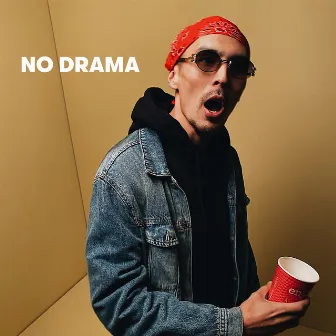 No Drama by B.Jigga