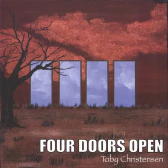 Four Doors Open by Toby Christensen