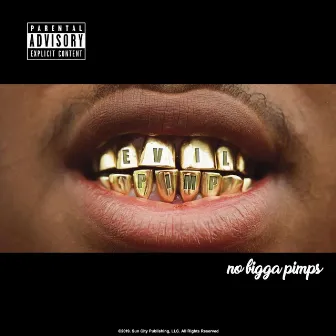 No Bigga Pimps by Evil Pimp