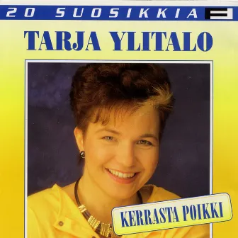 20 Suosikkia / Kerrasta poikki by Tarja Ylitalo