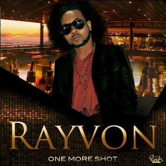 One More Shot - Single by Rayvon