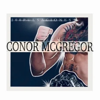 Conor Mcgregor (Original) by 200Pulsaciones