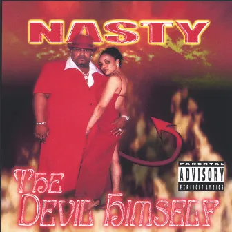 The DEVIL Himself by Nasty