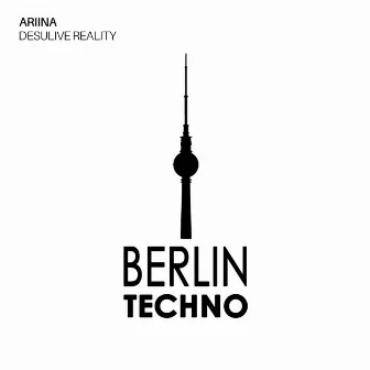 Desulive Reality by ARIINA