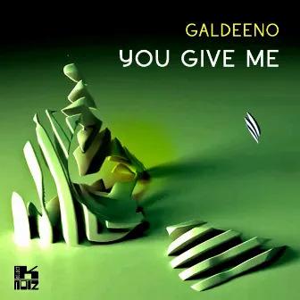 You Give Me by Galdeeno