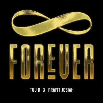 Forever by Prafit Josiah