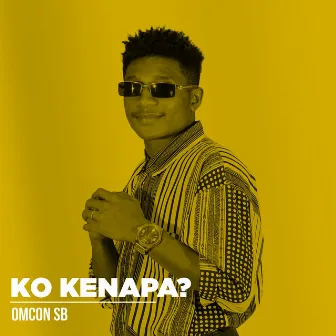 Ko Kenapa by Omcon SB