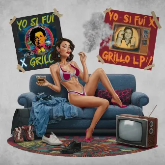 YO SI FUI (Si te vienen a contar) [REMIX] by GRILLO LP