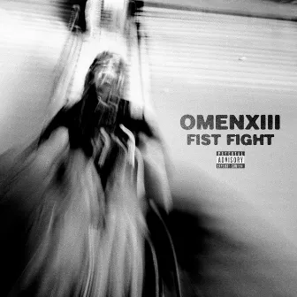 FIST FIGHT (feat. Travis Barker) by OmenXIII