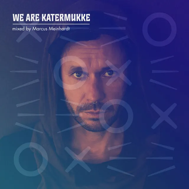 We Are Katermukke: Marcus Meinhardt (DJ Mix)