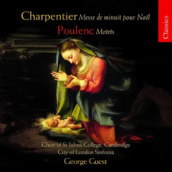 Charpentier: Messe de minuit pour Noël - Poulenc: Motets & Salve Regina by George Guest