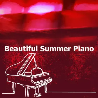 Beautiful Summer Piano by Piano Jazz Budapest