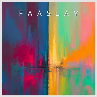 Faaslay by SarkarBruh