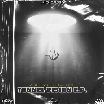 Tunnel Vision E.P. by Charls Mind