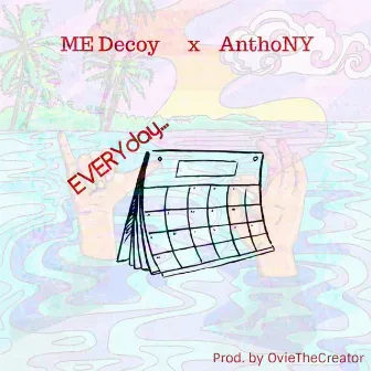 Everyday by ME Decoy