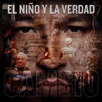 Cambio by El Niño y la Verdad