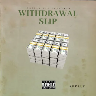 Withdrawal Slip by Skelly