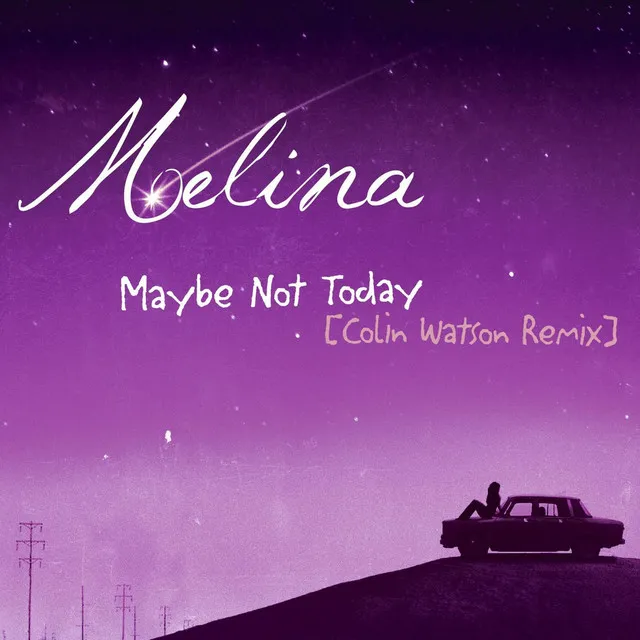 Maybe Not Today (Colin Watson Remix)