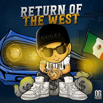 Return Of The West EP by OG Nixin