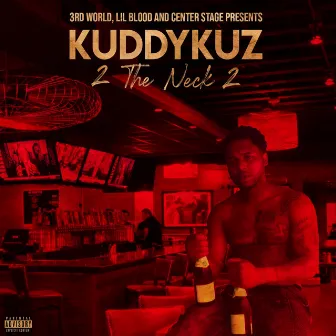 2 the Neck 2 by Kuddy Kuz