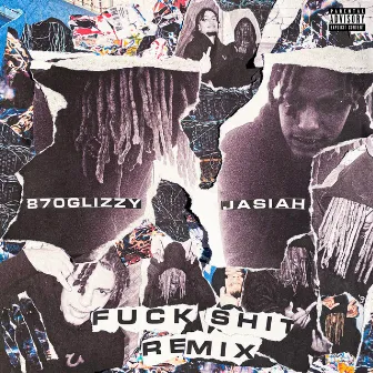 Fuck Shit (with Jasiah) - Remix by Jasiah