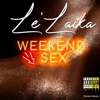 Weekend Sex by Le'Laika