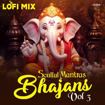 Soulful Mantras Bhajans Lofi Mix Vol 3 by Aditya Jayant Ankam