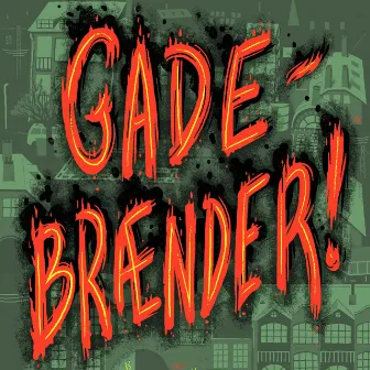 Gadebrænder by Klumben