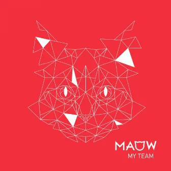 My Team by MAOW