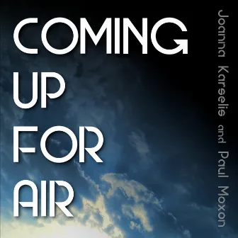 Coming Up For Air by Joanna Karselis