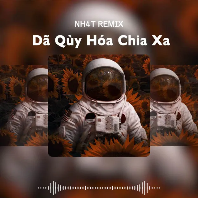 Dã Quỳ Hóa Chia Xa (Deep House)