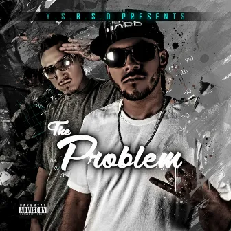 The Problem by Young Squigg