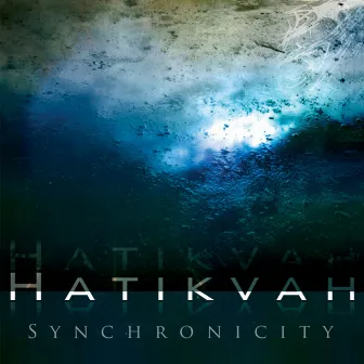 Synchronicity by Hatikvah