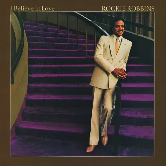 I Believe In Love by Rockie Robbins