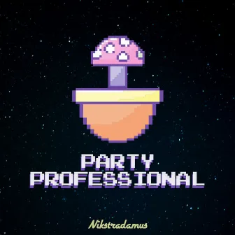 Party Professional by Nikstradamus