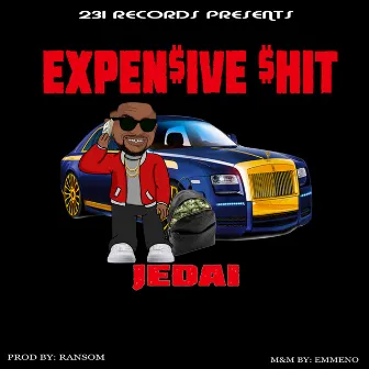 Expensive Shit by JEDAI