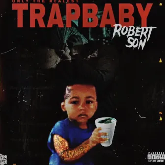 Robert Son by Otr Trapbaby